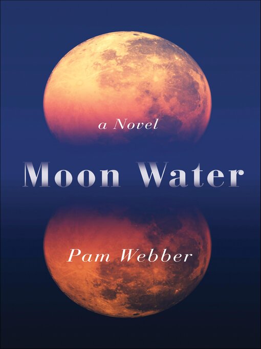 Title details for Moon Water by Pam Webber - Available